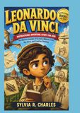 LEONARDO DA VINCI Inspirational Inventors Story For Kids