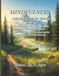 Mindfulness Coloring Book for Adults Book 2: Relaxing Nature Scenes for Stress Relief, Anxiety Relief, and Calm Focus: Simple Nature-Inspired Coloring Pages for Relaxation and Mindful Moments