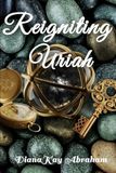 Reigniting Uriah: 3