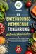 Der Entzündungshemmende Ernährung Adventskalender: 24 festliche Rezepte für mehr Energie, weniger Beschwerden und ein starkes Immunsystem. Gesund durch die Weihnachtszeit