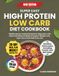 Super Easy High Protein Low Carb Diet Cookbook