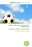 Derby OmniScriptum Derby della Capitale: S.S. Lazio, A.S. Roma, Local derby Paperback
