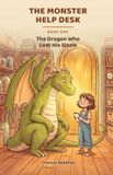The Libri GmbH The Dragon Who Lost His Sizzle: The Monster Help Desk, Book One