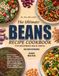THE ULTIMATE BEANS RECIPE COOKBOOK FOR BEGINNERS