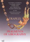 Trapeze; Fragments of a biography [DVD Video]