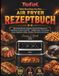 TEFAL Dual Easy Fry Flex Air Fryer Rezeptbuch