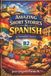 Amazing Libri GmbH Spanish for Foreign Students- Amazing Short Stories in Spanish for Intermediate learners (B2) Paperback
