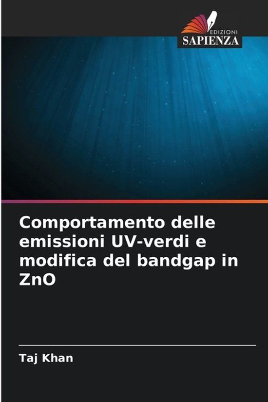 Comportamento OmniScriptum SRL Comportamento delle emissioni UV-verdi e modifica del bandgap in ZnO