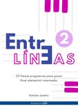 Entre Líneas 2: 20 Piezas Progresivas para Piano