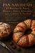 PAN NAVIDEÑO 23 Recetas de Panes, Roscas y Dulces Artesanales para Celebrar la Navidad