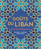 Goûts du Liban: Recettes & rencontres