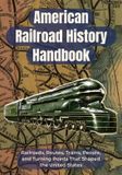 American Railroad History Handbook