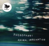 PIAS Nederland Phonophani - Animal Imagination (2 LP)