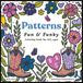 Patterns Fun & Funky: Coloring Book For ALL AGES