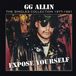 Suburban G.G. Allin Expose yourself: The singles collection 1977-1991