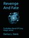 Forbidden Bond of Grey Magic: Revenge and Fate