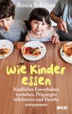 Wie Beltz Verlagsgruppe Wie Kinder essen