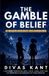 The Independently Published The gamble of belief