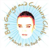 Culture Club At Worst...the Best Of Boy George And - Rock - Universal Music - 1 disc