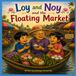 Loy and Noy and the Floating Market