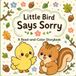 Little Bird Says Sorry: A Read-and-Color Storybook