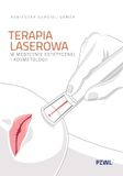 Laseroterapia w medycynie estetycznej i kosmetologii