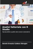 Analisi R Studio Analisi fattoriale con R Studio: Riproducibilità e qualità nelle revisioni sistematiche