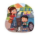 Just Get in the Car
