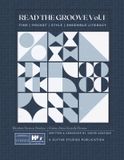 Read Independently Published Read the Groove Vol. I: Rhythm Section Studies for Guitar, Bass, Keys & Drums: Time | Pocket | Style | Ensemble Literacy Paperback