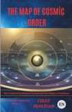 THE MAP OF COSMIC ORDER: The Divine Connection Between Human, Soul and Universe