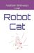Robot Independently Published Robot cat Paperback