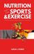 NUTRITION Lucas J Cooke Nutrition for Sports and Exercise Paperback