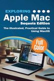 Exploring Apple Exploring Apple Mac - Sequoia Edition: The Illustrated, Practical Guide to Using MacOS (5)