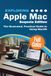 Exploring Apple Exploring Apple Mac - Sequoia Edition: The Illustrated, Practical Guide to Using MacOS (5)