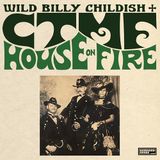 Suburban Wild Billy Childish & CTMF House On Fire LP