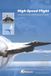 High-Speed Independently Published High-Speed Flight: Aerodynamics Beyond the Speed of Sound Paperback