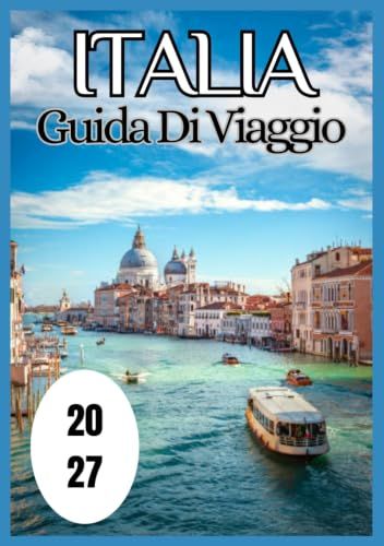 Italia Guida Di Viaggio 2027