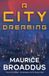 A Tor Books A City Dreaming Hardcover