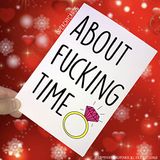 Verlovingskaarten, Over F Tijd Verlovingskaarten, Vieringskaarten, Grappige Rude Engagement Kaart, Joke Card, Beste Vriendskaart Huwelijkskaart PC156