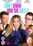 I Entertainment In Video Limited I Don't Know How She Does It / DVD / N/A / N/A