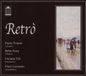 Sonic Rendezvous Pietro Tonolo, Bebo Ferra, Luciano Titi, Piero Leveratto - Retrò (CD)