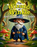 The Wizard of Winkle: And the Quest for a Tinkle