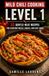 Mild Chili Cooking — Level 1: 60 Gentle-Heat Recipes for Everyday Meals, Sauces, and Cozy Sides