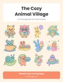 The Cozy Animal Village: 100 Bold & Easy Coloring Pages for Kids Ages 4-8