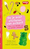 Ga je echt stuiteren van suiker?: Alles over snoep, ijs en ander lekkers