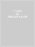 7-Split Driller Killer & Simbiose - Driller Killer & Simbiose - Split