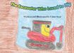 The Excavator Who Loved to Dig