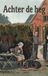 Achter Waries B.V. Achter de heg