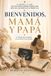 BIENVENIDOS, Libri GmbH BIENVENIDOS, MAMÁ Y PAPÁ Paperback