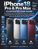 iPhone Apple iPhone 18 Pro & Pro Max Illustrated User Guide
